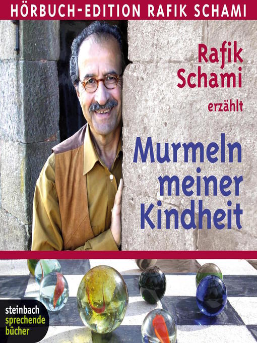 Title details for Murmeln meiner Kindheit (Ungekürzt) by Rafik Schami - Available